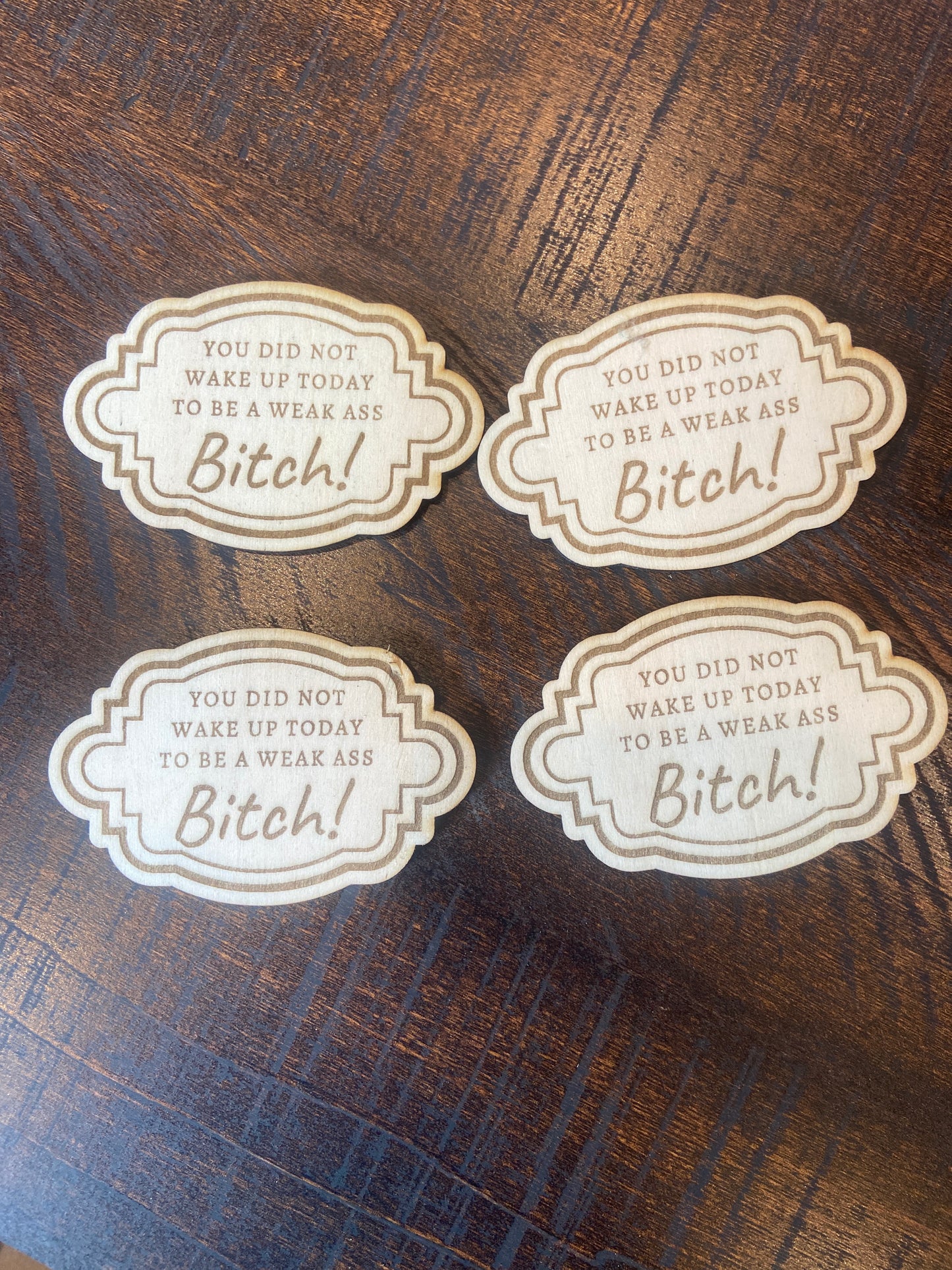 Weak Ass Bitch Magnet